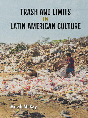 cover image of Trash and Limits in Latin American Culture